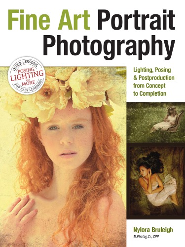 Fine Art Portrait Photography Lighting Posing Postproduction From Concept To Completion Bruleigh