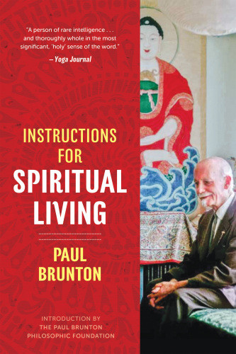 Instructions For Spiritual Living 3rd Ed Brunton Paulfoundation