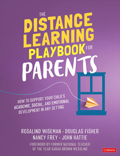 The Distance Learning Playbook For Parents How To Support Your Childs Academic Social And Emotional Development In Any Setting Rosalind Wiseman