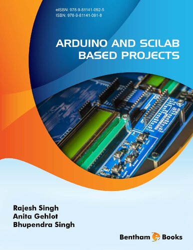Arduino And Scilab Based Projects Anita Gehlot Rajesh Singh Bhupendra Singh