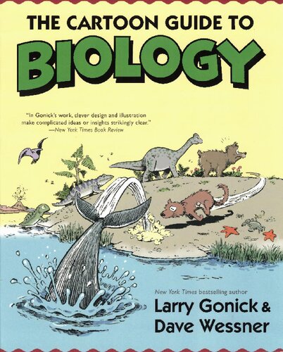 The Cartoon Guide To Biology Illustrated Larry Gonick David Wessner