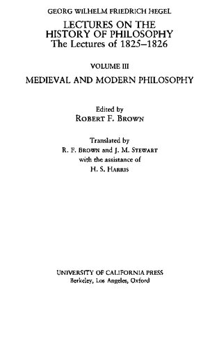 Hegel Lectures On The History Of Philosophy Volume Iii Medieval And Modern Philosophy Revised Edition Revised Robert F Brown Brown