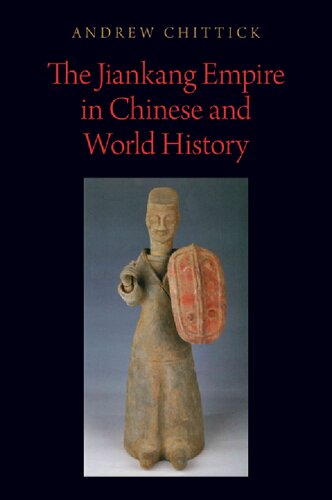 The Jiankang Empire In Chinese And World History Andrew Chittick