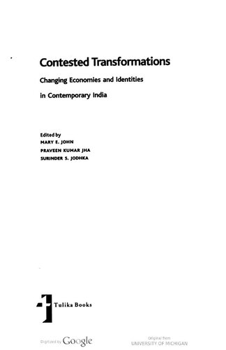 Contested Transformations Changing Economies And Identities In Contemporary India Mary E John Praveen Kumar Jha Surinder S Jodhka