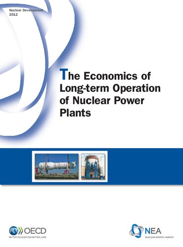The Economics Of Longterm Operation Of Nuclear Power Plants