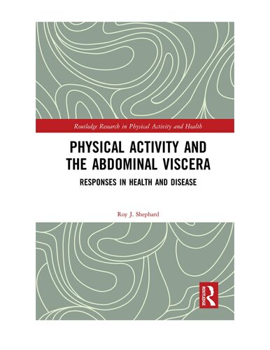 Physical Activity And The Abdominal Viscera Roy J Shephard