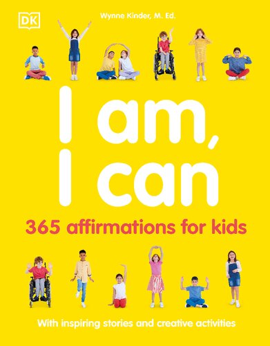 I Am I Can 365 Affirmations For Kids Wynne Kinder