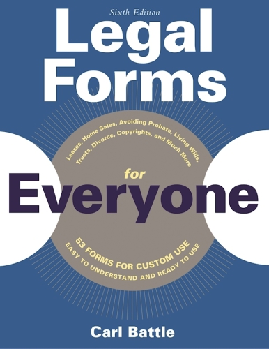 Legal Forms For Everyone Leases Home Sales Avoiding Probate Living Wills Trusts Divorce Copyrights And Much More Battle