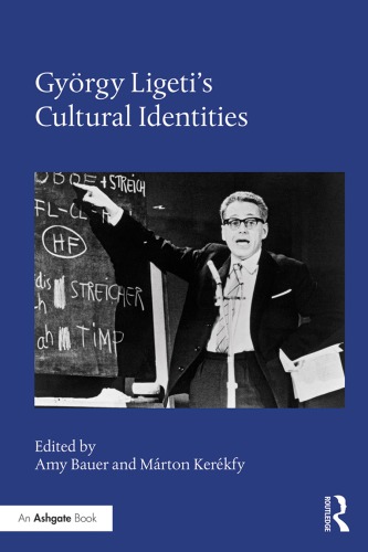 Ligetis Cultural Identities Bauer Amy