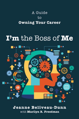 Im The Boss Of Me A Guide To Owning Your Career Beliveaudunn