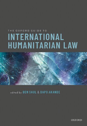 The Oxford Guide To International Humanitarian Law Ben Saul Editor