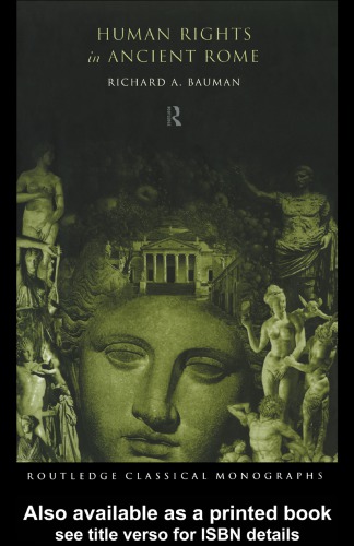 Human Rights In Ancient Rome Bauman Richard