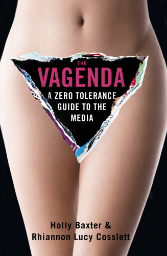 The Vagenda Baxter Hollycosslett Rhiannon Lucy