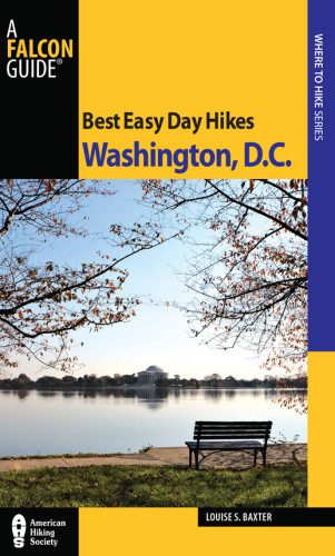 Best Easy Day Hikes Washington Dc Baxter Louise S