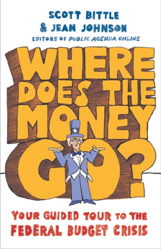 Where Does The Money Go Your Guided Tour To The Federal Budget Crisis Bittle