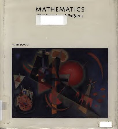 Mathematics The Science Of Patterns The Search For Order In Life Mind And The Universe Keith Devlin