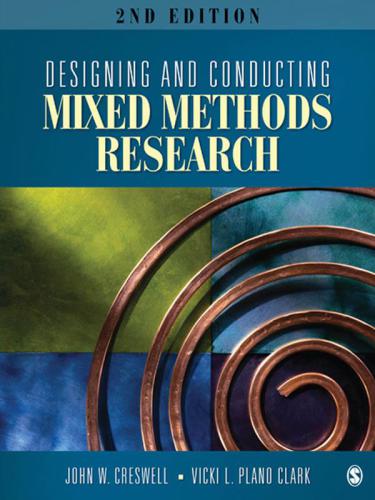 Designing And Conducting Mixed Methods Research 2nd Edition Creswell