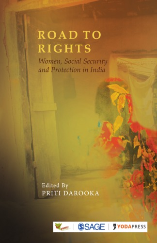 Road To Rights Women Social Security And Protection In India Darooka