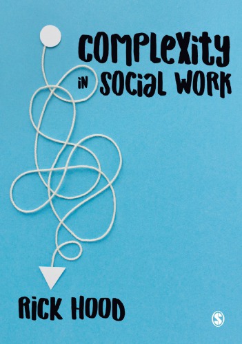 Complexity In Social Work Hood Rick