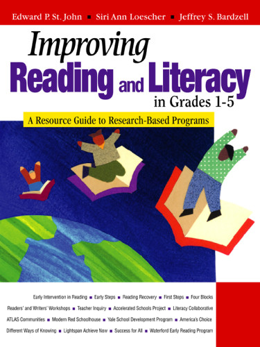 Improving Reading And Literacy In Grades 15 A Resource Guide To Researchbased Programs Edward P St John