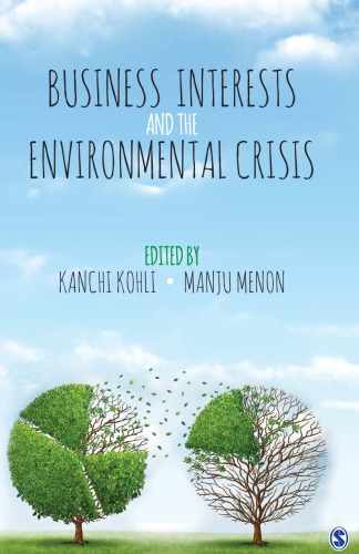Business Interests And The Environmental Crisis Kohli Kanchimenon