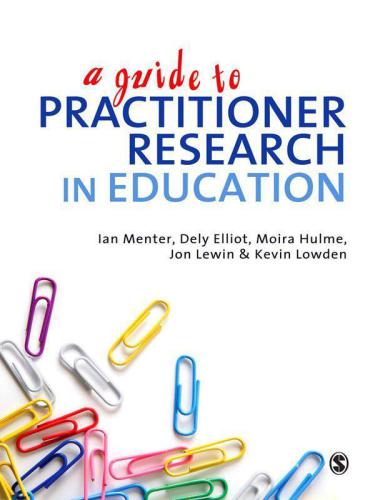 A Guide To Practitioner Research In Education 1st Ed Menter Prof Ian Jelliot