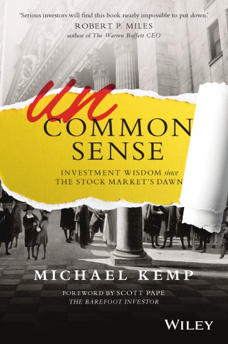 Uncommon Sense Investment Wisdom Since The Stock Markets Dawn Kemp