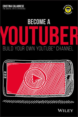 Become A Youtuber Build Your Own Youtube Channel Calabrese Cristinamiller