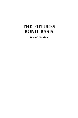 The Futures Bond Basis 2nd Edition Choudhry Moorad