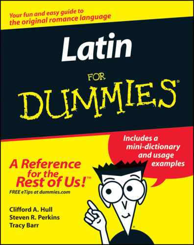 Latin For Dummies Clifford A Hullsteven R Perkinstracy Barr