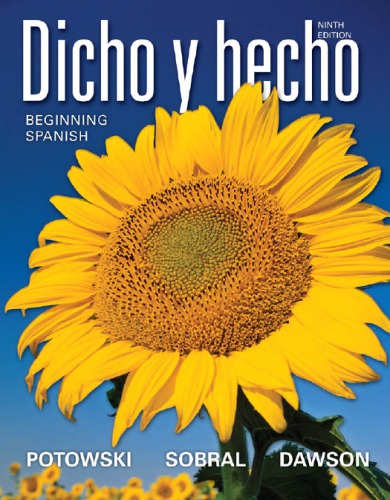 Dicho Y Hecho Beginning Spanish 9th Ed Dawson Laila Msobral