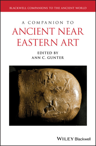 A Companion To Ancient Near Eastern Art Gunter Ann Clyburn