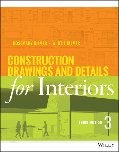 Construction Drawings And Details For Interiors Third Edition Rosemary Kilmer