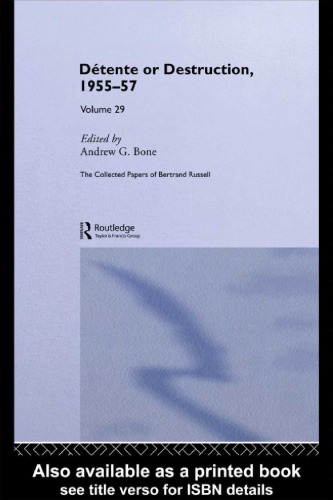 The Collected Papers Of Bertrand Russell Volume 29 Dtente Or Destruction 195557 First Edition Bone