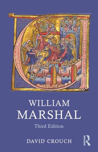William Marshal 3rd Ed David Crouch