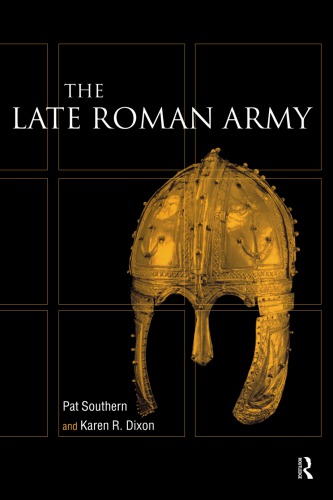 The Late Roman Army Dixon Karen Rsouthern Pat