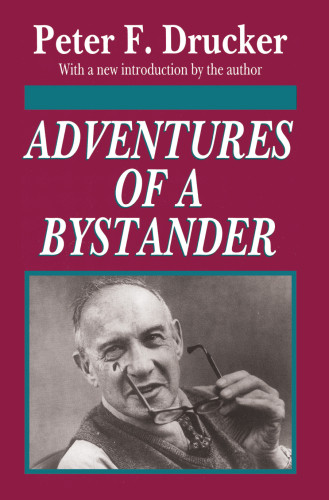 Adventures Of A Bystander Drucker Peter Ferdinand