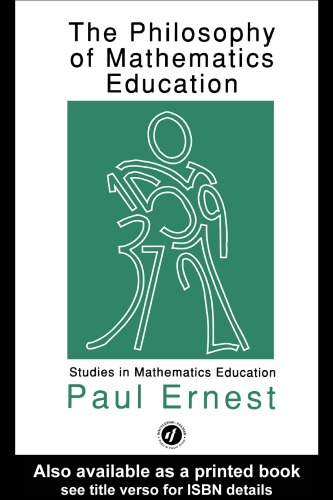 The Philosophy Of Mathematics Education Ernest Paul