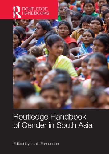 Routledge Handbook Of Gender In South Asia Fernandes Leela
