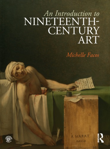 An Introduction To Nineteenth Century Art Michelle Facos