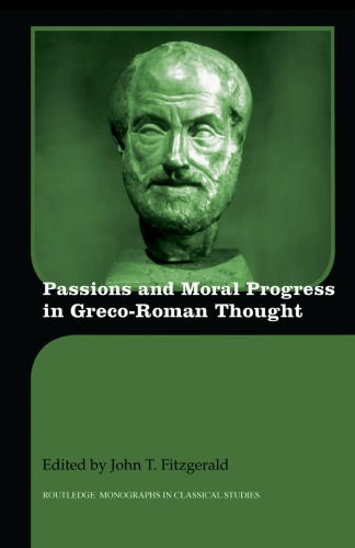 Passions And Moral Progress In Grecoroman Thought Fitzgerald