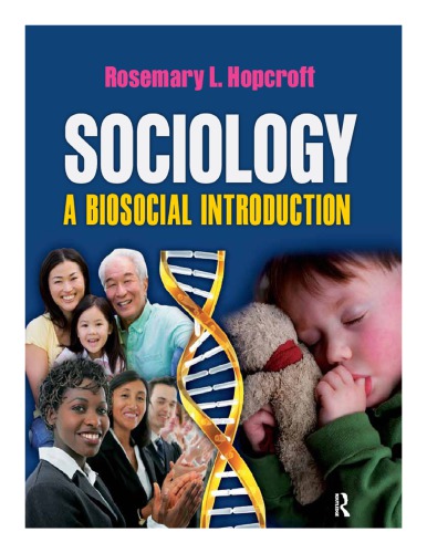 Sociology A Biosocial Introduction Hopcroft Rosemary Lynn