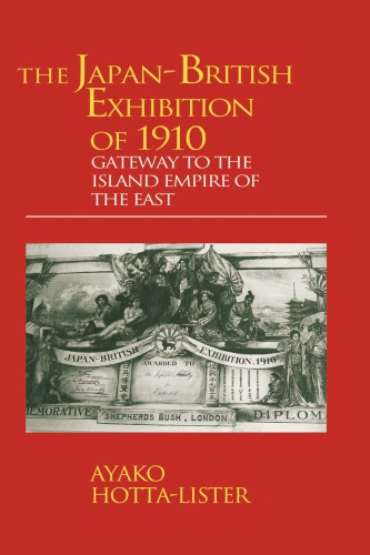 The Japanbritish Exhibition Of 1910 Gateway To The Island Empire Of The East Hottalister