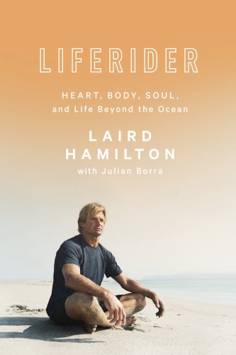 Liferider Heart Body Soul Hamilton Lairdborra Julian