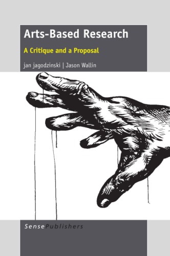 Artsbased Research A Critique And A Proposal Walling Jason