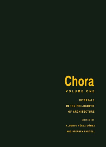 Chora 1 Intervals In The Philosophy Of Architecture Parcell