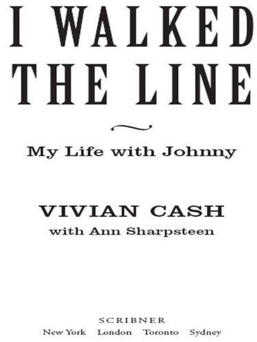 I Walked The Line My Life With Johnny First Scribner Trade Pbk Edition Cash