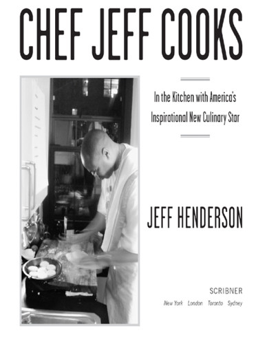 Chef Jeff Cooks In The Kitchen With Americas Inspirational New Culinary Star Henderson