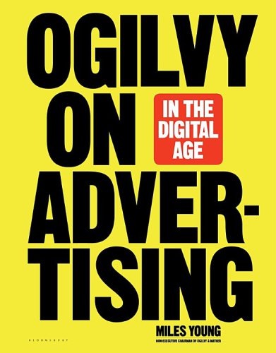 Ogilvy On Advertising In The Digital Age Young Miles
