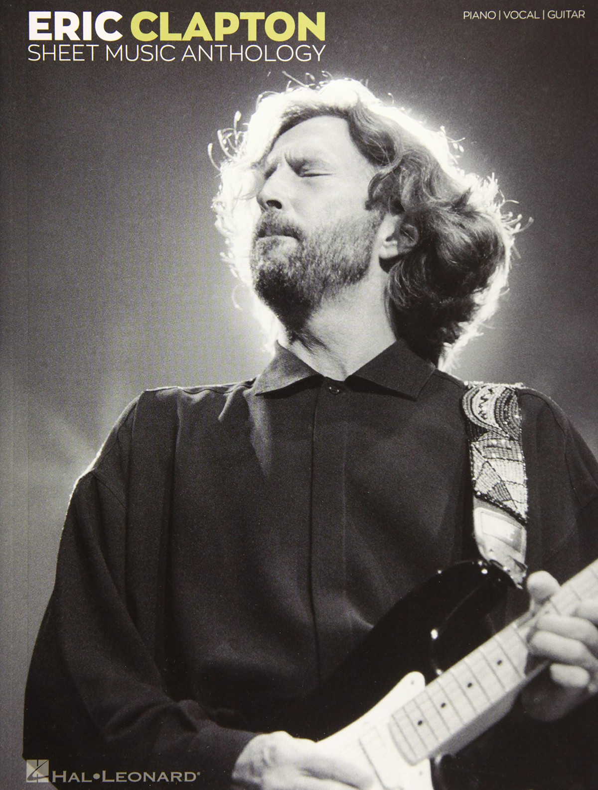 Eric Clapton Sheet Music Anthology Clapton Eric